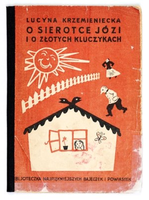KRZEMIENIECKA L. - About the orphan girl Józia. 1936. illustrated by F. Themerson.