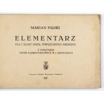 FALSKI M. – Elementarz dla I klasy szkół powszechnych. 1947.