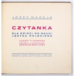 MADEJA J. - Czytanka do nauki języka polskiego. Bytom 1929. Ilustr. Z. Gedliczka.