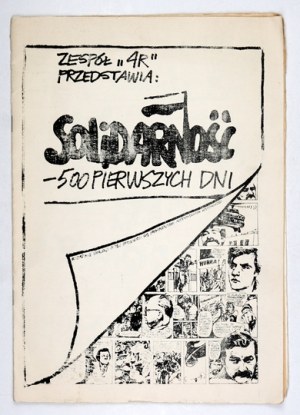 SOLIDARITY - 500 first days. Scene. [Jan Marek Owsinski]. Drawn by [Jacek Fedorowicz]. [n.m.] [1984]. 4, s. 16....
