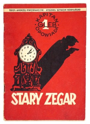 OLD CLOCK. 1957. by A. Piwowarczyk, S. Kobylinski.