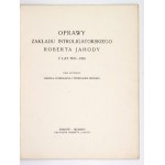 Oprawy Zakładu Introligatorskiego Roberta Jahody z lat 1925-1926. Dwa artykuły ...