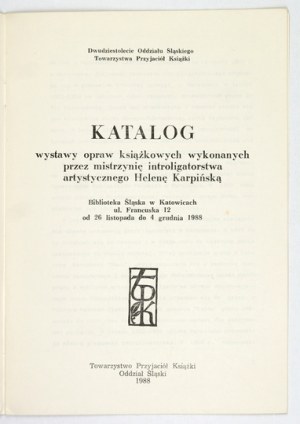Helena Karpinska. Catalog of an exhibition of framing. Katowice 1988.