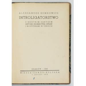 SEMKOWICZ Aleksander - Introligatorstwo z krótkim zarysem historii zdobnictwa opraw i 89 ryc. w tekście....