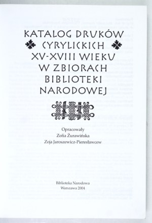Catalog of Cyrillic prints of the XV-XVIII century in the collection of the National Library.