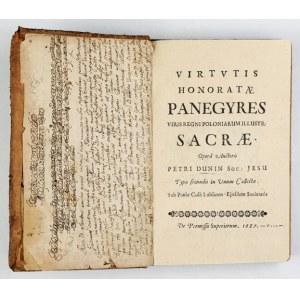 DUNIN P. - Virtvtis honoratae panegyres. (Tom kazań panegirycznych). Lublin 1687.