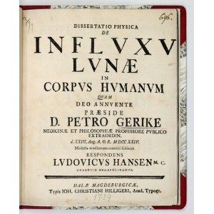 GERIKE Peter - Dissertatio physica de inflvxv lvnae in corpvs hvmanvm. Halae Magdeburgicae 1727....