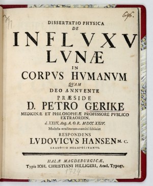 GERIKE Peter - Dissertatio physica de inflvxv lvnae in corpvs hvmanvm. Halae Magdeburgicae 1727....