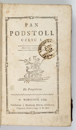 KRASICKI I. - Pan Podstoli. Parts 1-2. 1784. with the signature of E. Zegadłowicz