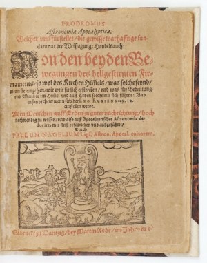 NAGEL Paul - Prodromus Astronomiae Apocalypticae, Welcher uns fürstellet, die gewisse warhafftige fundament der Weissagu....