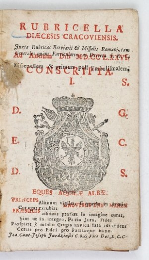 RUBRICELLA Diaecesis Cracoviensis. Juxta Rubricas Breviarii & Missalis Romani, tam Generales quam Particulares ac Decret....