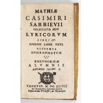 SARBIEWSKI M. K. – Lyricorvm libri IV. Venetiis 1697.