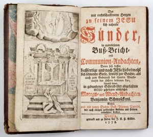 SCHMOLCK Benjamin - Der mit rechtschaffenem Herzen zu seinem Jesu sich nahende Sünder, in auserlesenen Buss-...