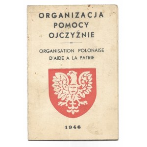 ORGANIZACJA Pomocy Ojczyźnie. Dokument wydany Genowefie Kabat w Issoudun (Francja, dep. Indre)...