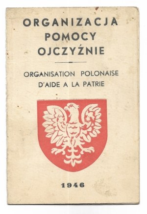 ORGANIZATION of Aid to the Fatherland. Document issued to Genowefa Kabat in Issoudun (France, dep. Indre)....