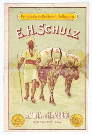 SCHULZ E. H. Import-Export. Preisliste für Oesterreich-Ungarn. Altona, Herbst 1901. 8, p. 12....