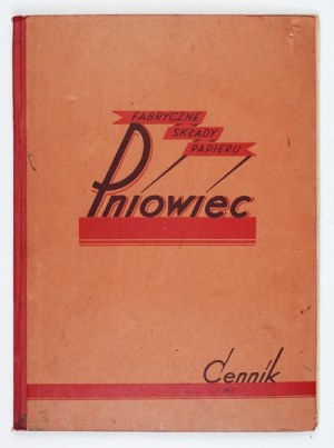 PNIOWIEC. Factory Paper Stores, Ltd. Price list No. 4. Valid from May 1, 1937.