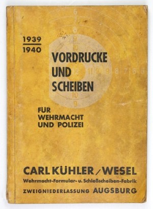 KÜHLER Carl. Wehrmacht-Formular- und Schiessscheiben-Fabrik, Wesel. [Catalog]. Preisliste über Schiessscheiben, Vordruck....