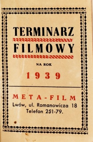 META-FILM. Film schedule for 1939 Lviv [1938]. [n.w.]. 16, s. [60]. Original gilt pl. binding,.