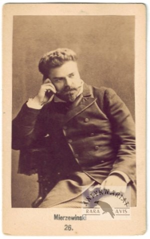 [MIERZWIŃSKI Władysław - portrait photograph - shot in cdv format]. [l. 70s//80s of the 19th century]. Photograph form. 8,...