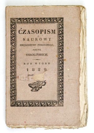 Ossolineum Scientific Journals. R. 2, vol. 4. 1829.
