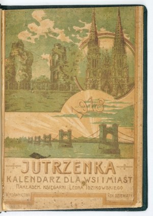 [CALENDAR]. Dawn. Calendar for villages and towns for the year 1918 ordinary. Publishers year 9 Kyiv....