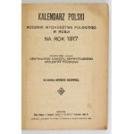 KALENDARZ polski. Rocznik wychodźtwa polskiego w Rosji na rok 1917. Pod red. Antoniego Sadzewicza....