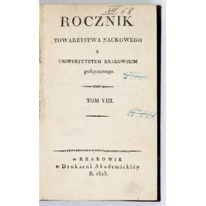 ROCZNIK Towarzystwa Naukowego z Uniwersytetem Krakowskim...T. 8: 1823
