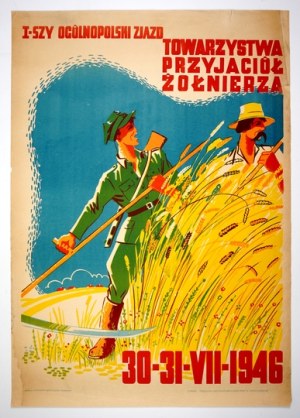 I-SZY Congress of the Society of Friends of the Soldier 30-31-VII-1946. 1946.