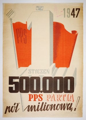 SLOMCZYŃSKI Jan - PPS party of half a million! 1947, Jan. 1. 1946.