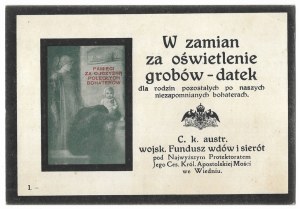 IN EXCHANGE for lighting the graves - a donation to the families left behind by our unforgettable heroes. Vienna, [ca 1917]. ...