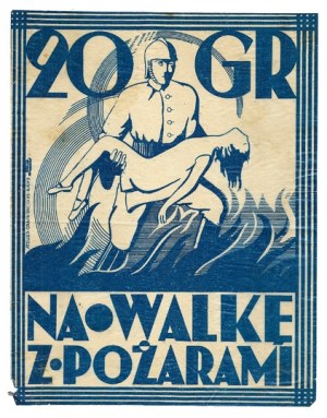 FOR FIGHTING THE FIRE. 20 gr. Warsaw [Warsaw?, 1930s].