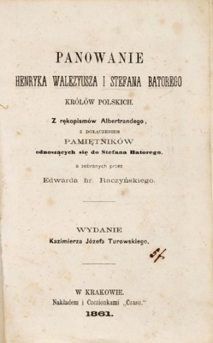 ALBERTRANDS J. - Reign of Henry Valois and Stefan Batory. 1861.