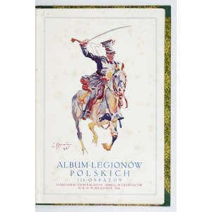 ALBUM Legionów Polskich. 126 obrazów. Kraków 1916. Nakł. Centr. Biura Wyd. NKN. 8, s. [68]. opr. ppł....