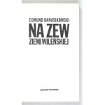 BANASIKOWSKI E. – Na zew Ziemi Wileńskiej. Paris 1988. Z ekslibrisem R. Medwicza.