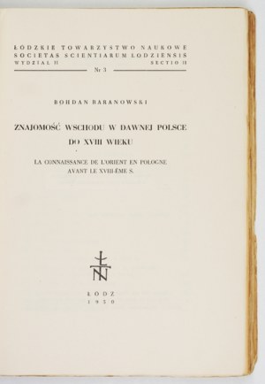 BARANOWSKI Bohdan - Knowledge of the east in old Poland until the 18th century. Lodz 1950, Military Press Publishing House. 8, s....