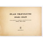 BOJKO S[zymon], KALICKI W[itold] - Plan Trzyletni 1946-1949. Poglądowe tablice statystyczne. Oprac. ......
