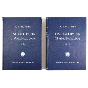 BRÜCKNER A. – Encyklopedia staropolska. T. 1-2. 1939. Blisko 4.000 ilustracji.