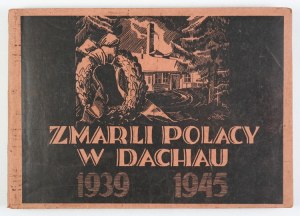 CHART Edmund - Census of the murdered Poles in the Dachau concentration camp. Compiled by Rev. ......
