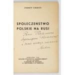 CHOJECKI Z. - Społeczeństwo polskie na Rusi. 1937. Dedykacja autora dla E. Romera.