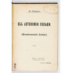 GAKKEBUŠ M[ichail] - Ob avtonomii Polši. (Voskresajuščij Lazar). Vtoroe ispravlennoe i dopolnenoe izd. Moskva 1906....