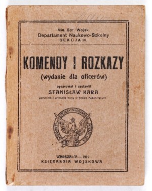 KARA Stanislaw - Commands and orders. (Edition for officers). Elaborated. and collated ... Warsaw 1919....
