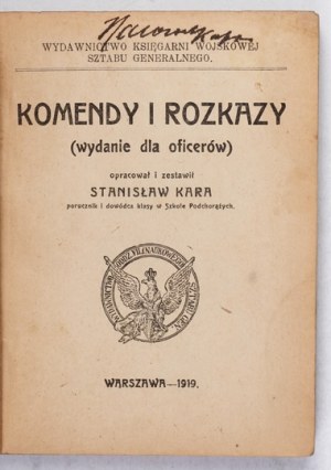 KARA Stanislaw - Commands and orders. (Edition for officers). Elaborated. and collated ... Warsaw 1919....
