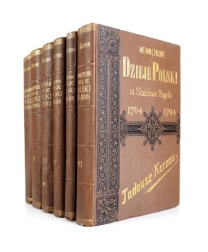 KORZON Tadeusz - The internal history of Poland under Stanislaw August (1764-1794). Historical research from an economic standpoint...