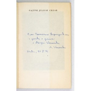 KRAWCZUK A. - Gajusz Juliusz Cezar. 1972. Dedykacja autora.