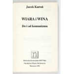 KUROŃ J. - Wiara i wina. 1990. Dedykacja autora
