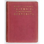 LUTOSŁAWSKI W. - Tajemnica dobrobytu. 1926. Z odręczną notatką E. Zegadłowicza.