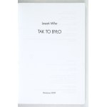 MILLER L. - Tak to było. 2009. Dedykacja autora.