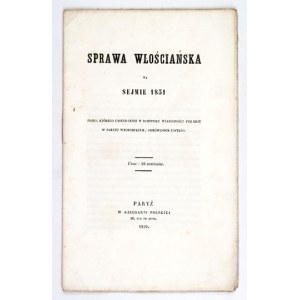 [NAKWASKI Henryk Mirosław Klemens] - Sprawa włościańska na sejmie 1831. Pismo, którego umieszczenie w dzienniku Wiadomoś...