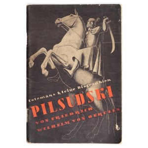 OERTZEN Friedrich Wilhelm von - Pilsudski. Lübeck 1933. Verlag von Charles Coleman. 16d, s. 50, [2]....